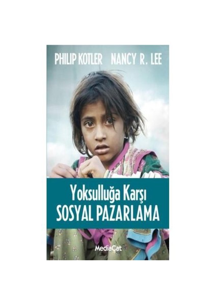 Yoksulluğa Karşı Sosyal Pazarlama - Philip Kotler