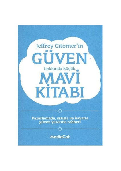 Jeffrey Gitomer'in Güven Hakkında Küçük Mavi Kitabı