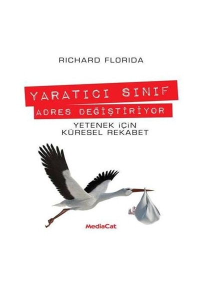 Yaratıcı Sınıf Adres Değiştiriyor - Richard Florida