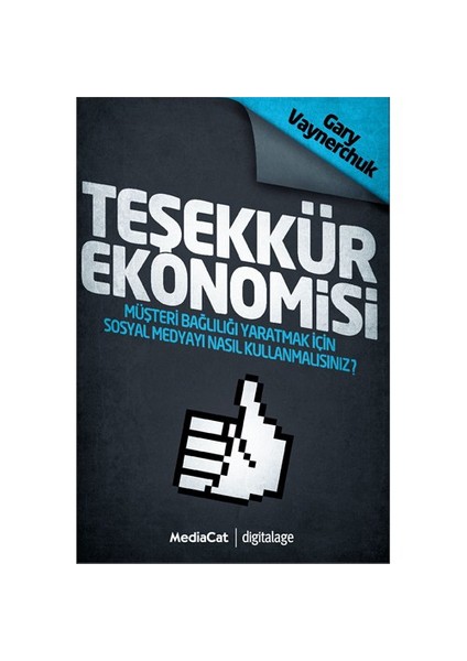 Teşekkür Ekonomisi - Gary Vaynerchuk