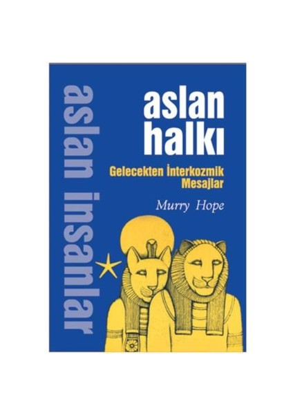 Aslan Halkı - Gelecekten İnterkozmik Mesajlar