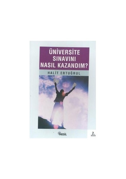 Üniversite Sınavını Nasıl Kazandım? - Halit Ertuğrul