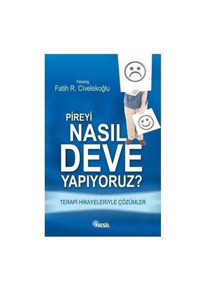 Pireyi Nasıl Deve Yapıyoruz? - Fatih R. Civelekoğlu