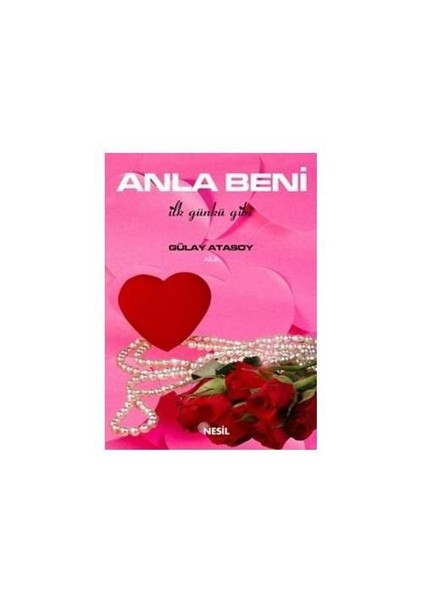 Anla Beni İlk Günkü Gibi - Gülay Atasoy