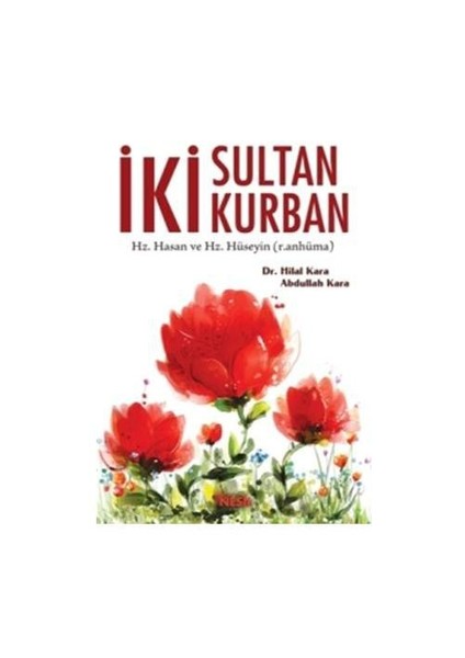 İki Sultan İki Kurban