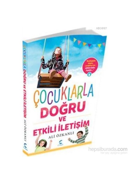 Çocuklarla Doğru Ve Etkili İletişim-Ali Özkanlı