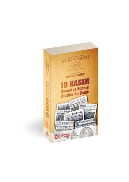 10 Kasım Öncesi ve Sonrası Atatürk'ün Vefatı