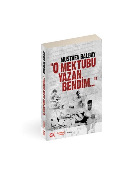 O Mektubu Yazan Bendim-Mustafa Balbay