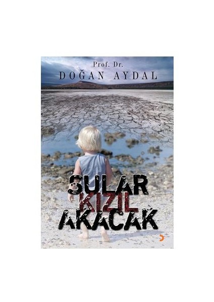 Sular Kızıl Akacak