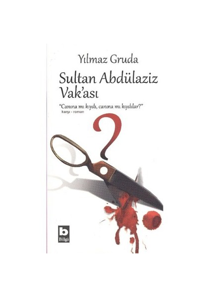 Sultan Andülaziz Vakası - Yılmaz Gruda