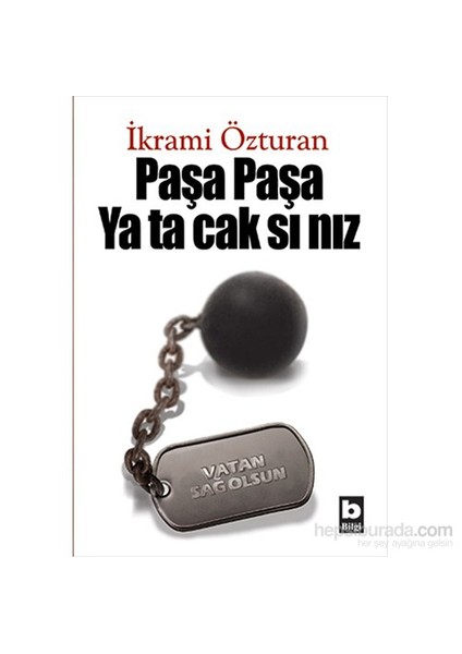 Paşa Paşa Yatacaksınız - İkrami Özturan