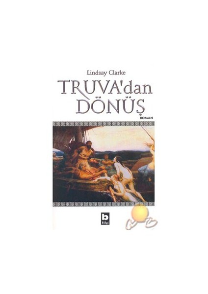 Truva'dan Dönüş - Lindsay Clarke