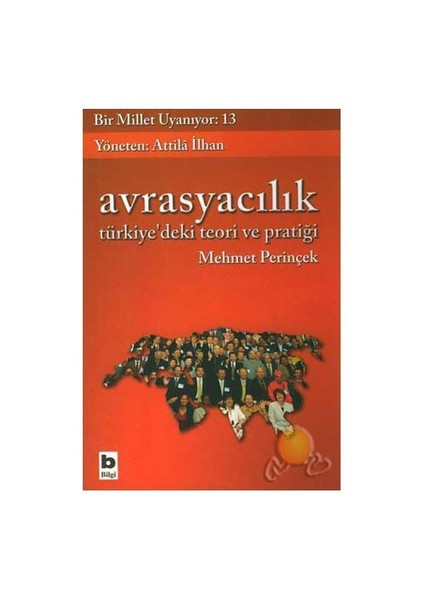 Bir Millet Uyanıyor 13 - Avrasyacılık Türkiye'deki Teori Ve Pratiği