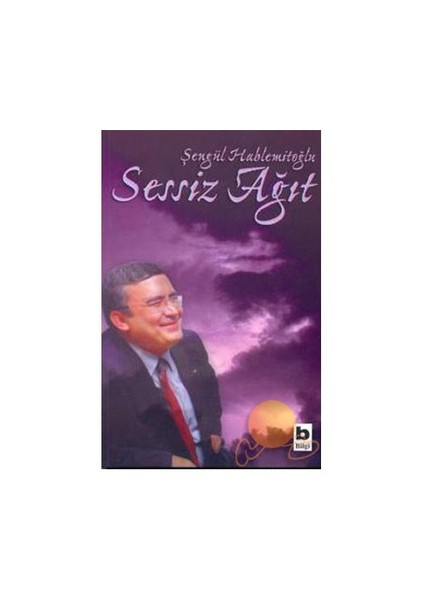 Sessiz Ağıt - Şengül Hablemitoğlu