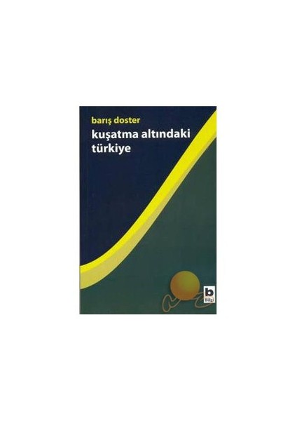 Kuşatma Altındaki Türkiye - Barış Doster