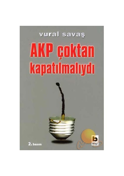 AKP ÇOKTAN KAPATILMALIYDI