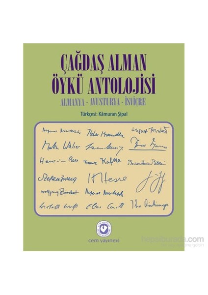 Çağdaş Alman Öykü Antolojisi - Almanya – Avusturya – İsviçre-Kamuran Şipal