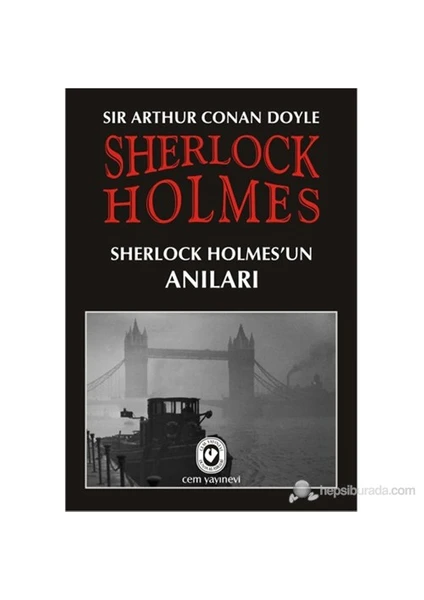 Sherlock Holmes'Un Anıları-Sir Arthur Conan Doyle