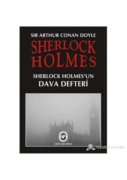 Sherlock Holmes'Un Dava Defteri-Sir Arthur Conan Doyle