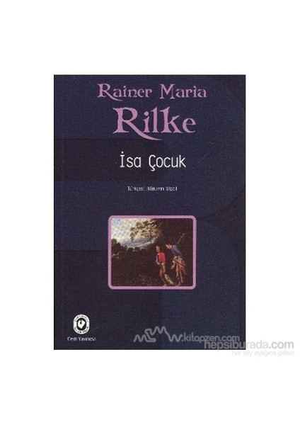 İsa Çocuk-Rainer Maria Rilke