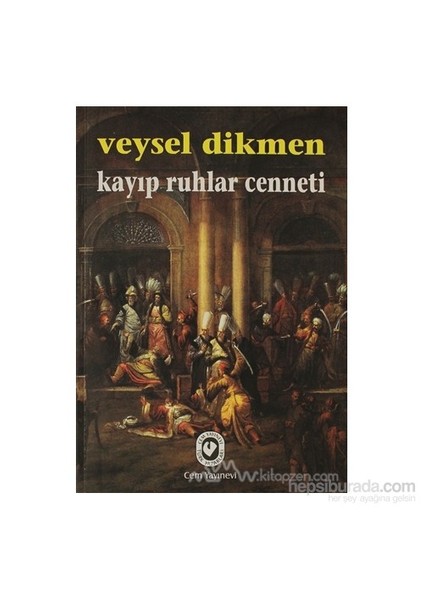 Kayıp Ruhlar Cenneti-Veysel Dikmen
