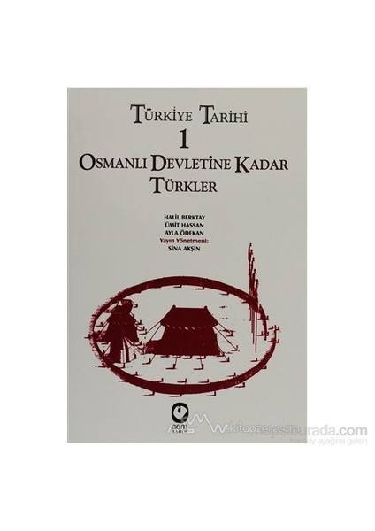 Türkiye Tarihi 1 Osmanlı Devletine Kadar Türkler-Ayla Ödekan