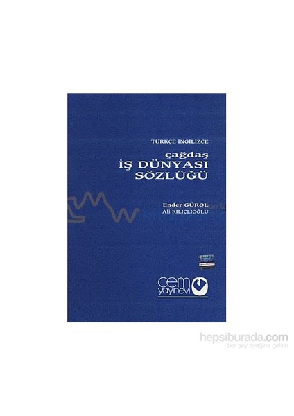 Cem Yayınevi Çağdaş İş Dünyası Sözlüğü (3 Cilt) Türkçe-İngilizce - İngilizce-Türkçe