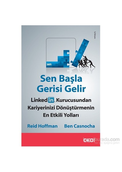 Sen Başla Gerisi Gelir-Ben Casnocha