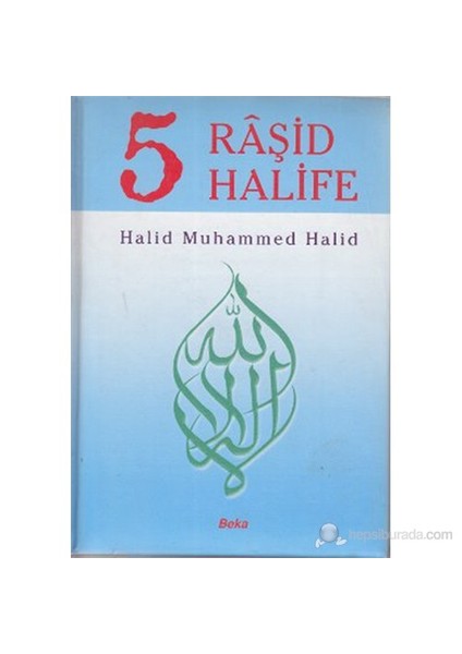 5 Raşid Halife (1. Hamur)