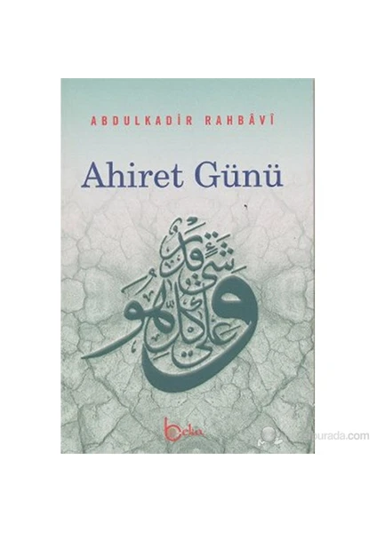 Ahiret Günü-Abdulkadir Rahbavi