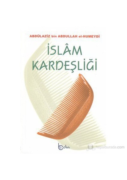 İslam Kardeşliği-Abdulaziz B. Abdullah El- Humeydi
