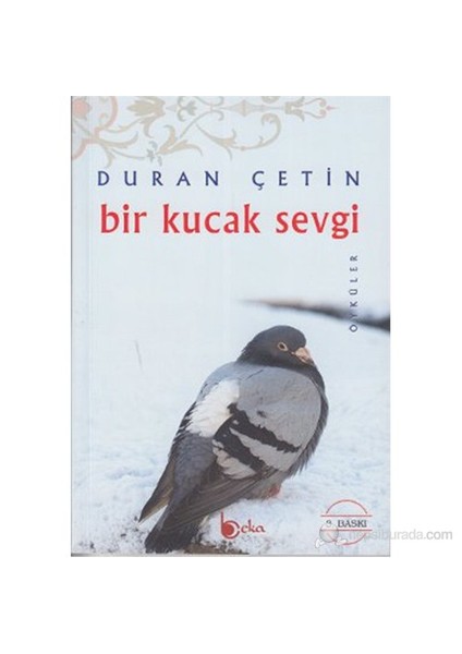 Bir Kucak Sevgi-Duran Çetin