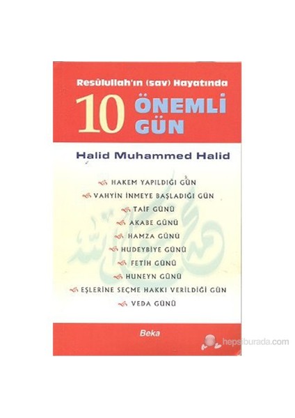 Resulullah'In Hayatında 10 Önemli Gün-Halid Muhammed Halid