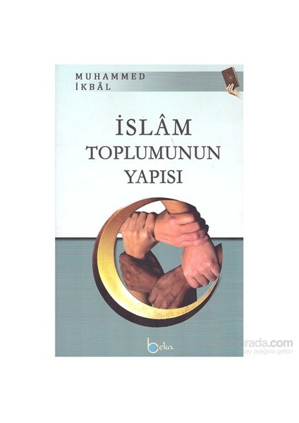 İslâm Toplumunun Yapısı-Muhammed İkbal
