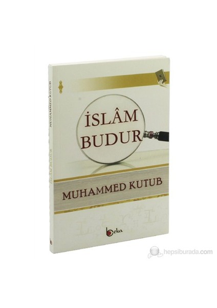 İslam Budur-Muhammed Kutub