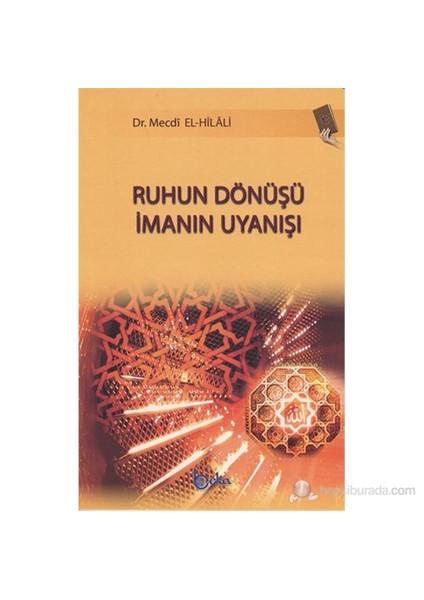 Ruhun Dönüşü İmanın Uyanışı-Mecdi El-Hilali