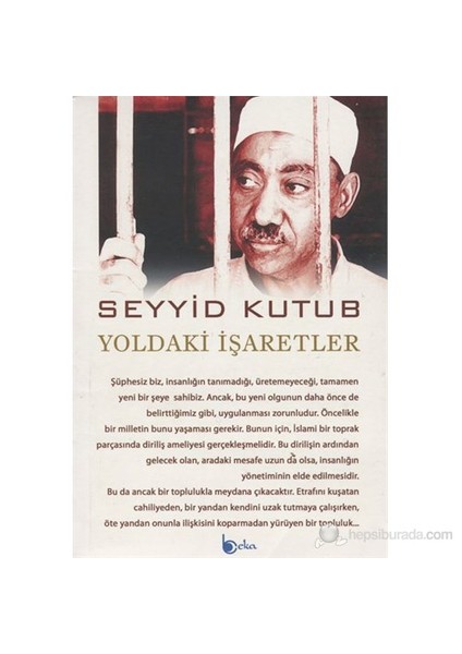 Yoldaki İşaretler - Seyyid Kutub
