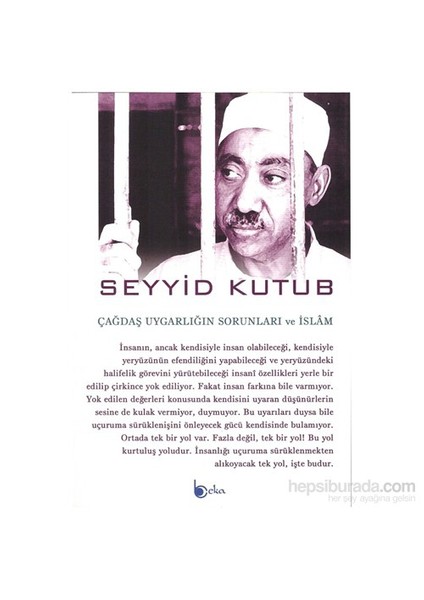 Çağdaş Uygarlığın Sorunları Ve İslâm-Seyyid Kutub