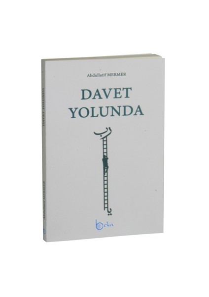 Davet Yolunda-Abdullatif Mermer