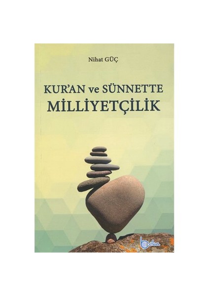 Kur’An Ve Sünnette Milliyetçilik-Nihat Güç