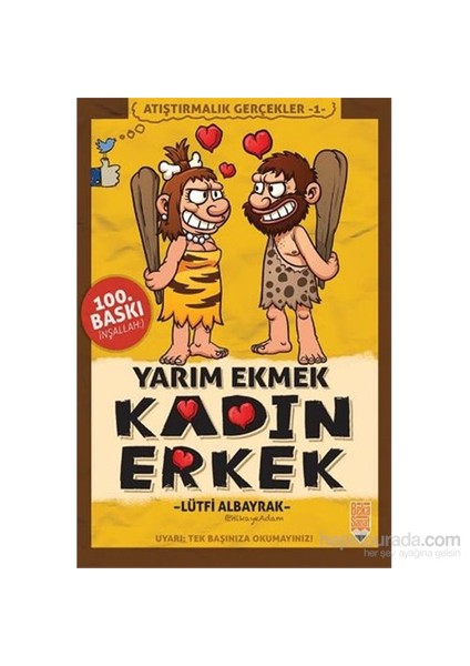 Yarım Ekmek Kadın Erkek