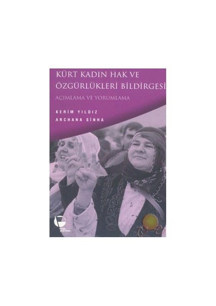 Kürt Kadın Özgürlükleri Bildirgesi / Açıklama Ve Yorumlama