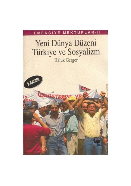 Yeni Dünya Düzeni Türkiye Ve Sosyalizm