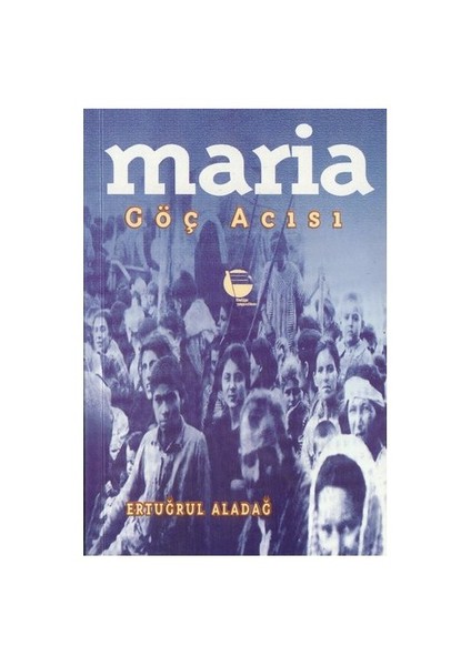Maria - Göç Adası