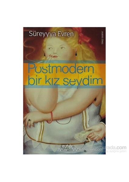 Postmodern Bir Kız Sevdim - Süreyyya Evren