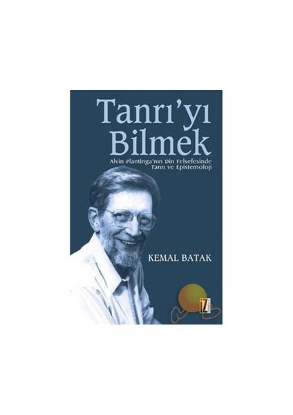 Tanrı’Yı Bilmek-Kemal Batak