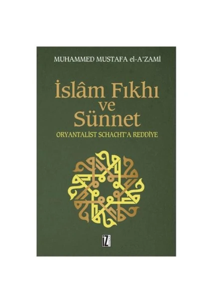 İslam Fıkhı Ve Sünnet-Muhammed Mustafa El-A'Zami