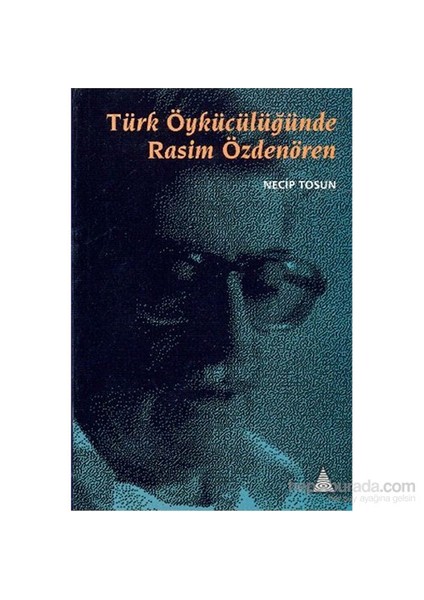 Türk Öykücülüğünde Rasim Özdenören-Necip Tosun
