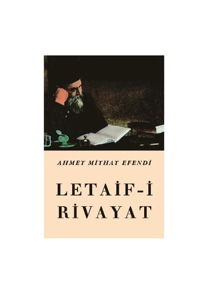 Letaif-i Rivayat - Ahmet Mithat Efendi