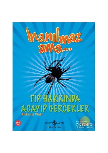 İnanılmaz Ama - Tıp Hakkında Acayip Gerçekler-Richard Platt